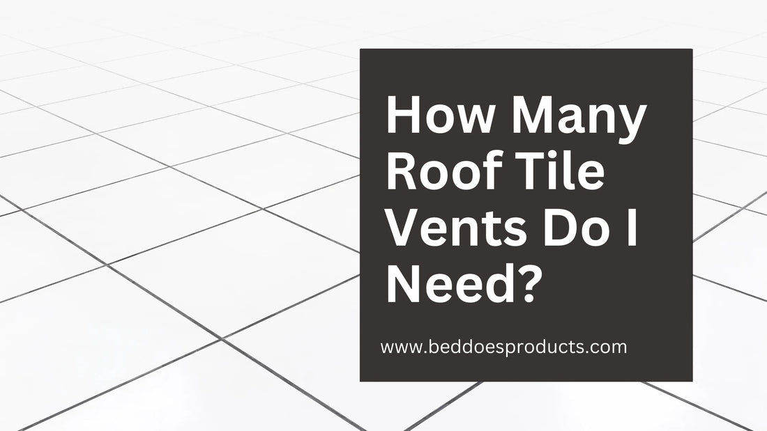 How many roof tile vents do I need with calculator