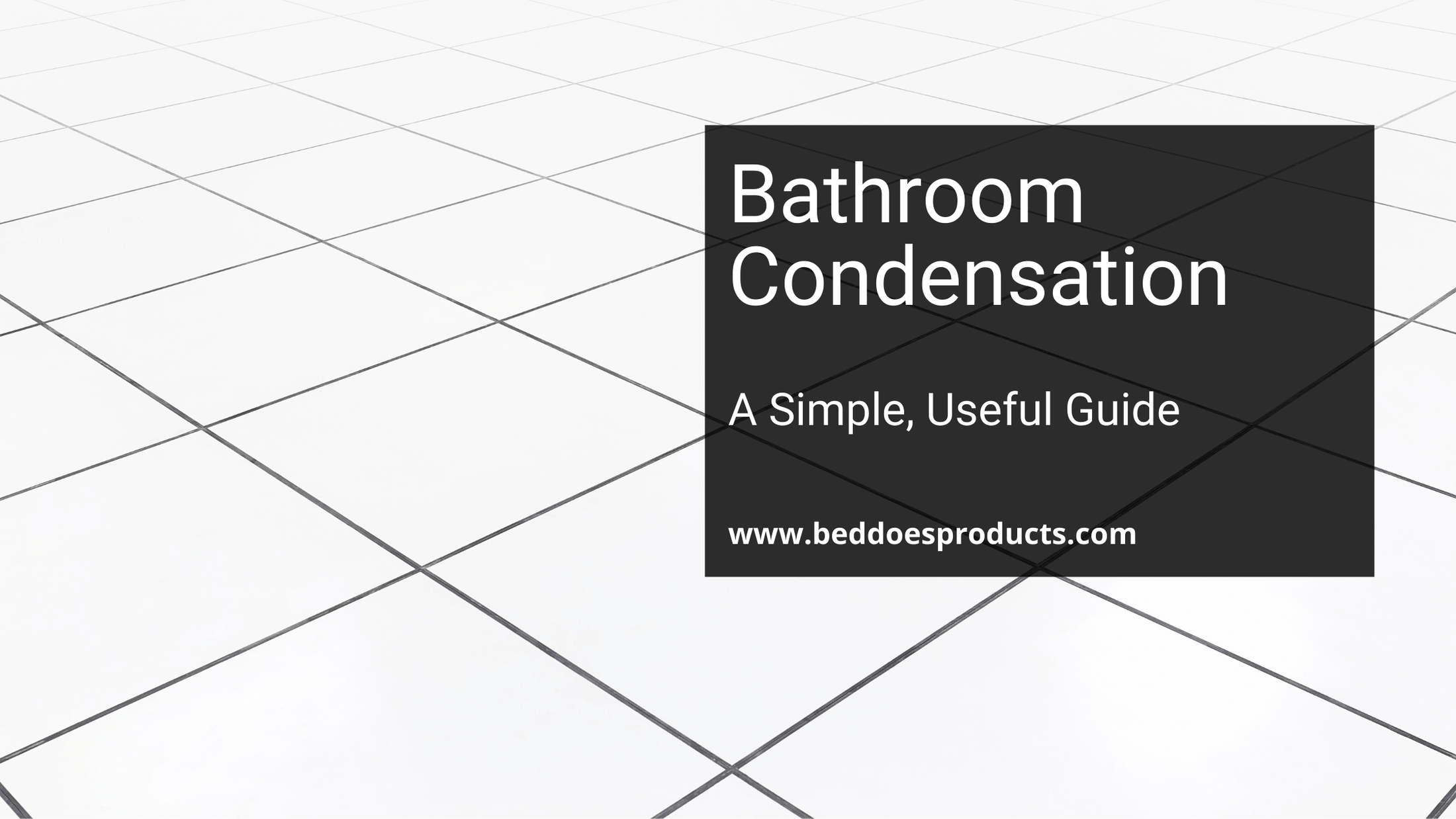 How to Stop Condensation in the Bathroom?